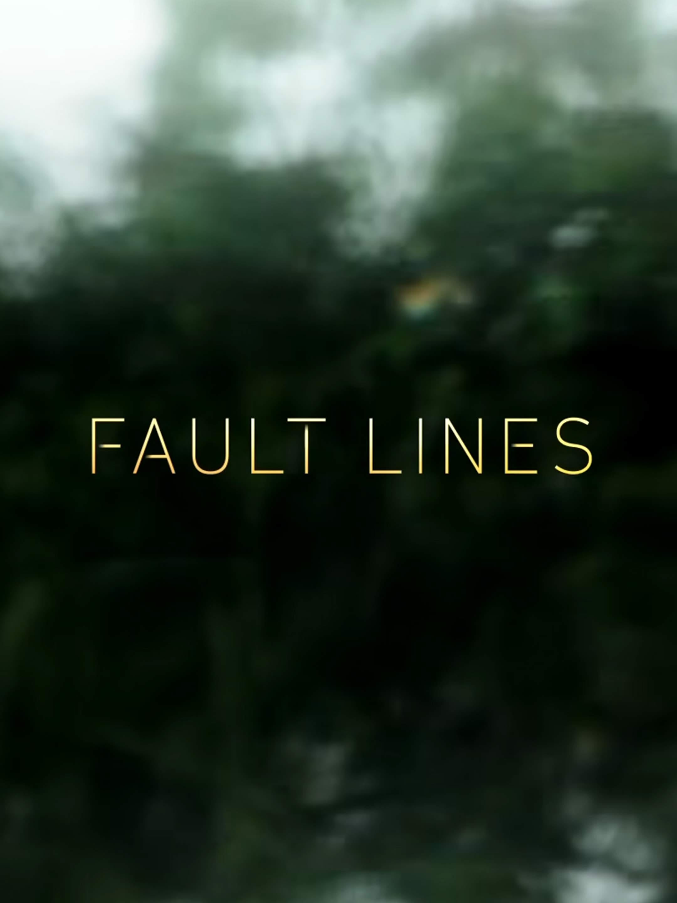 Fault Lines