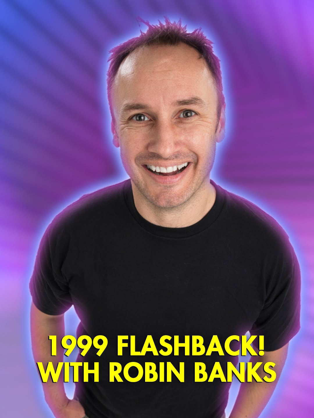 1999 Flashback! with Robin Banks