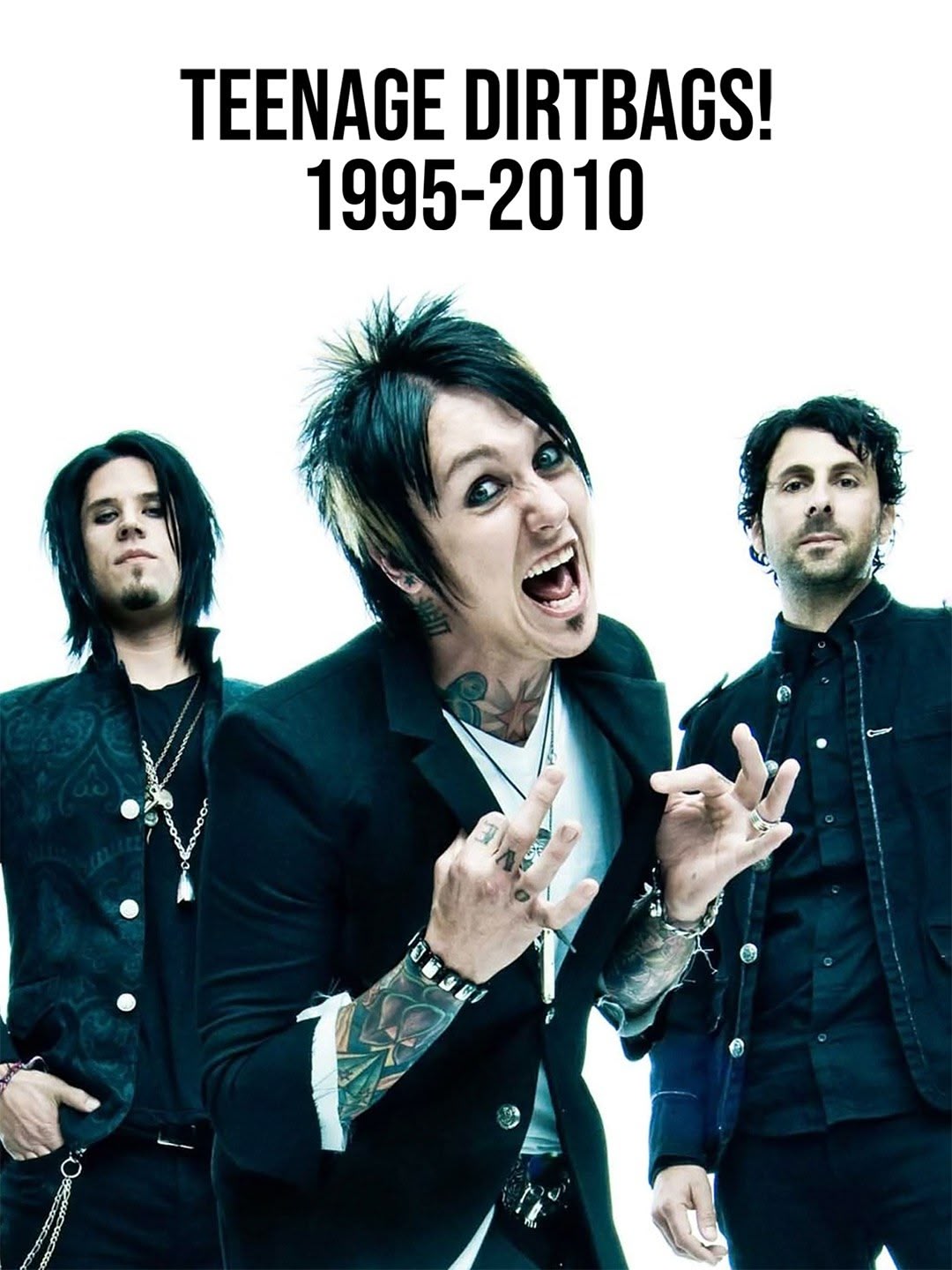 Teenage Dirtbags! 1995-2010