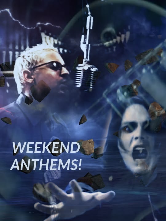 Weekend Anthems!