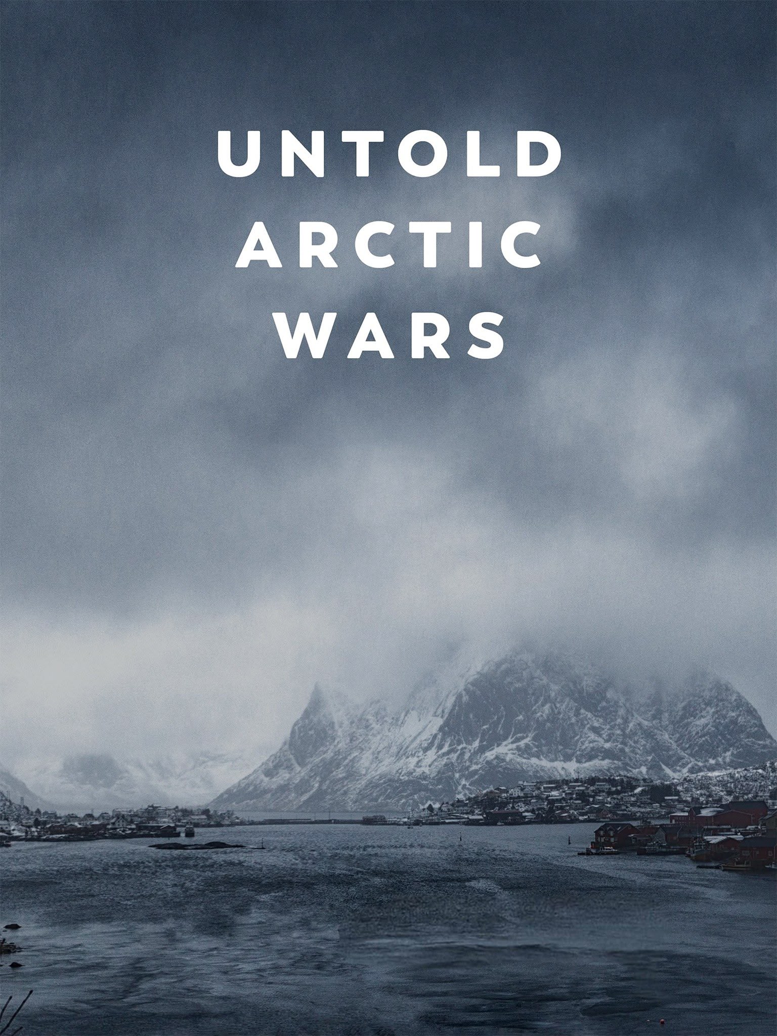 Untold Arctic Wars
