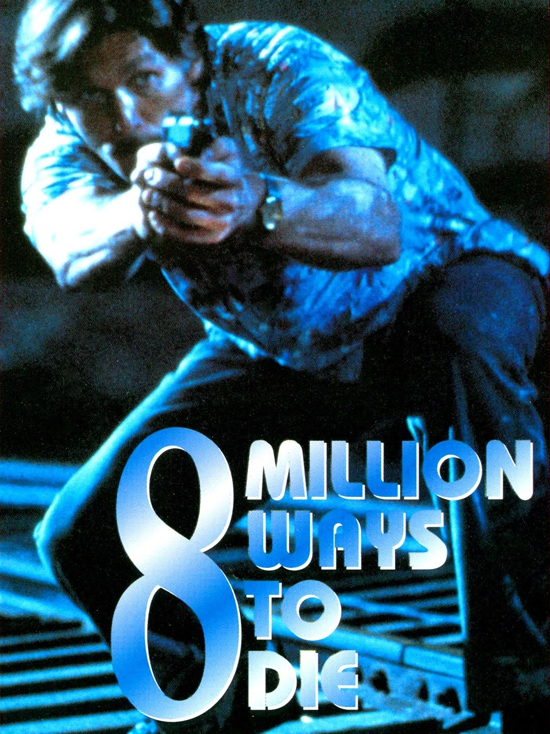 8 Million Ways To Die