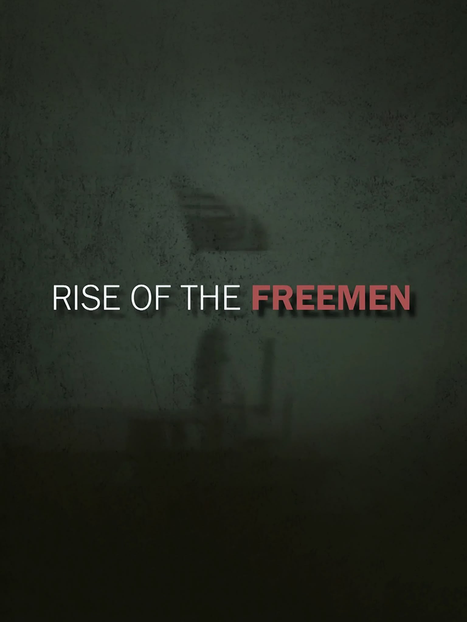Rise of the Freemen