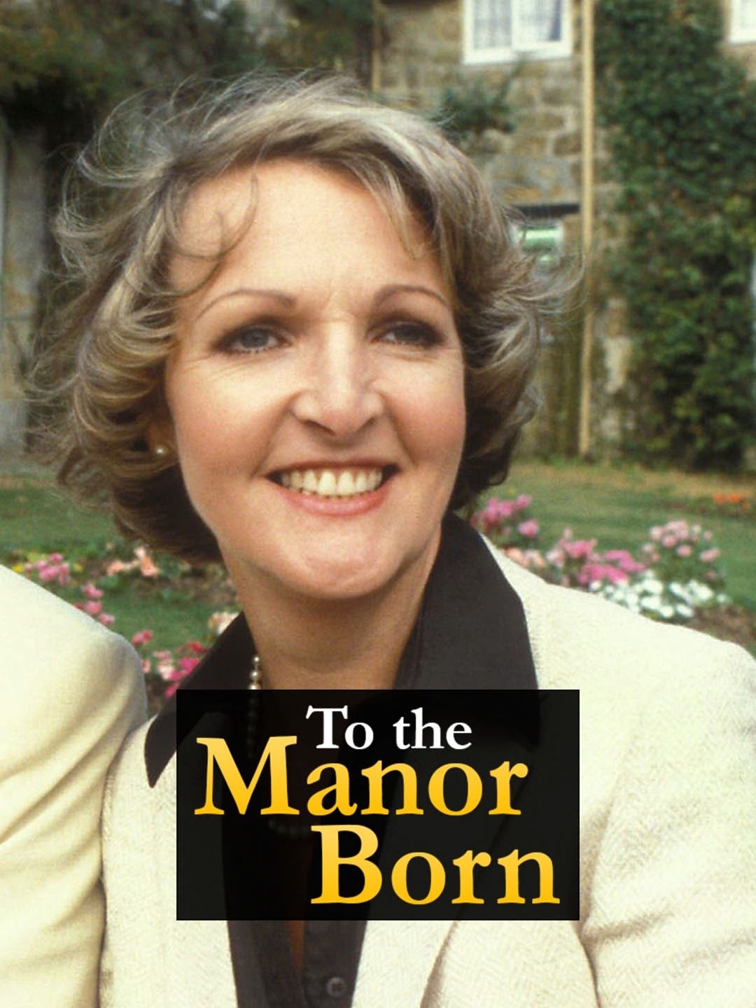 To the Manor Born