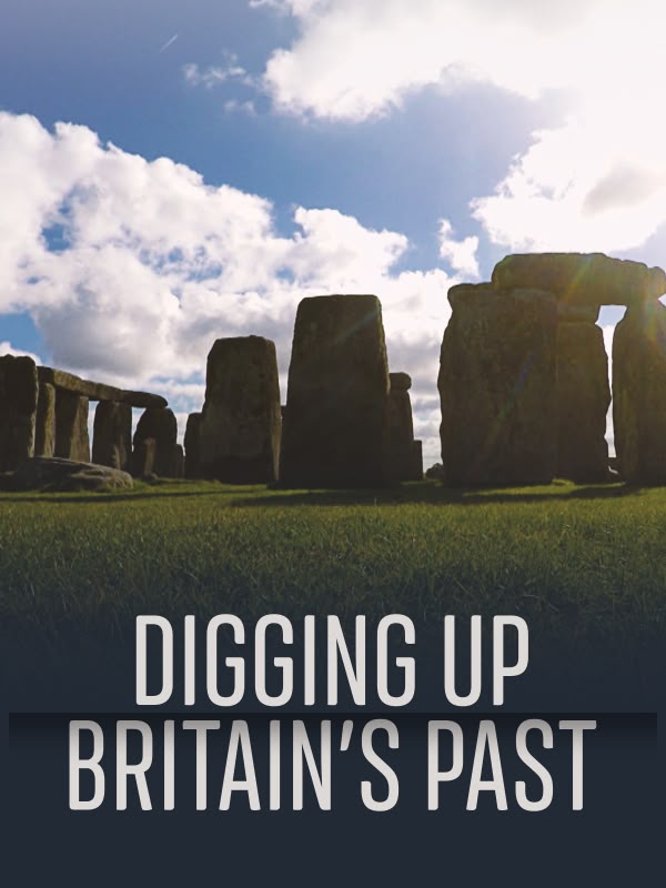 Digging Up Britain's Past