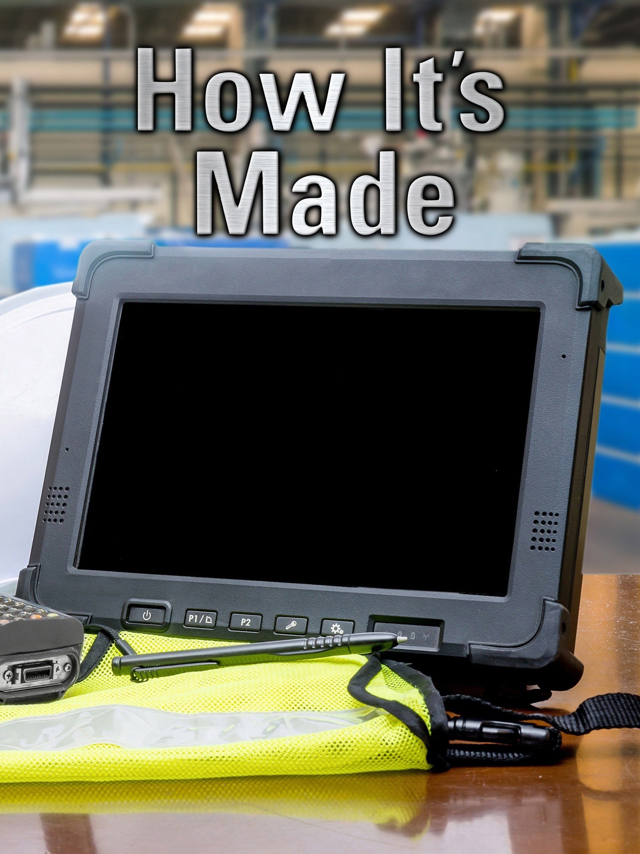 How It's Made