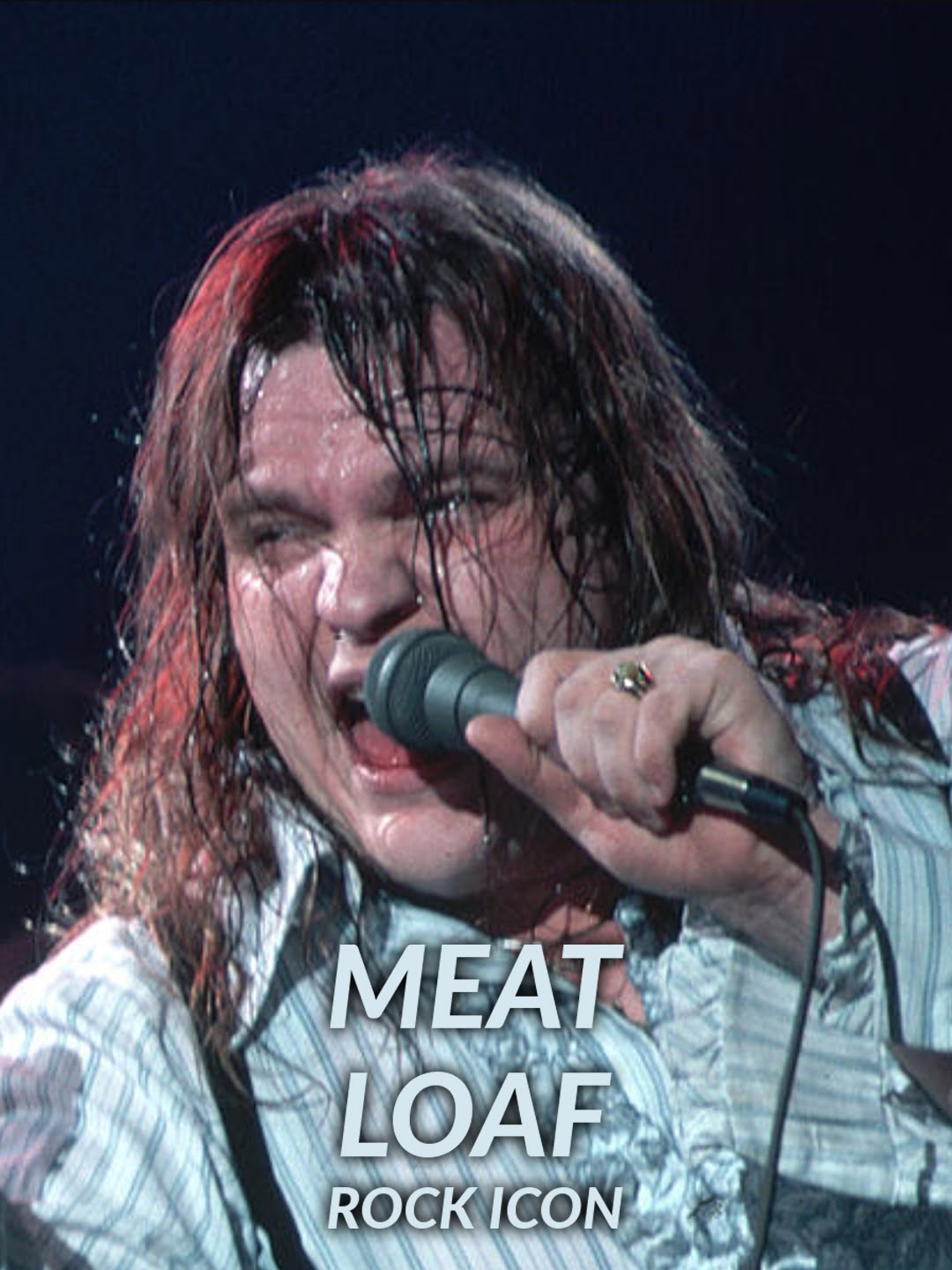 Meat Loaf: Rock Icon