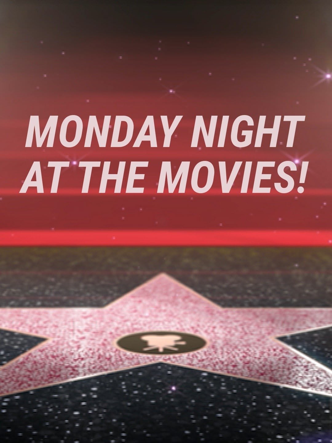 Monday Night at the Movies!
