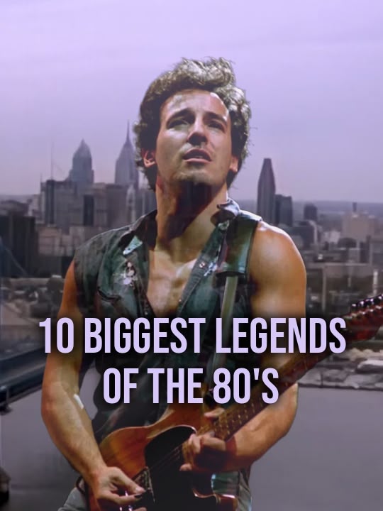 10 Biggest Legends Of The 80s