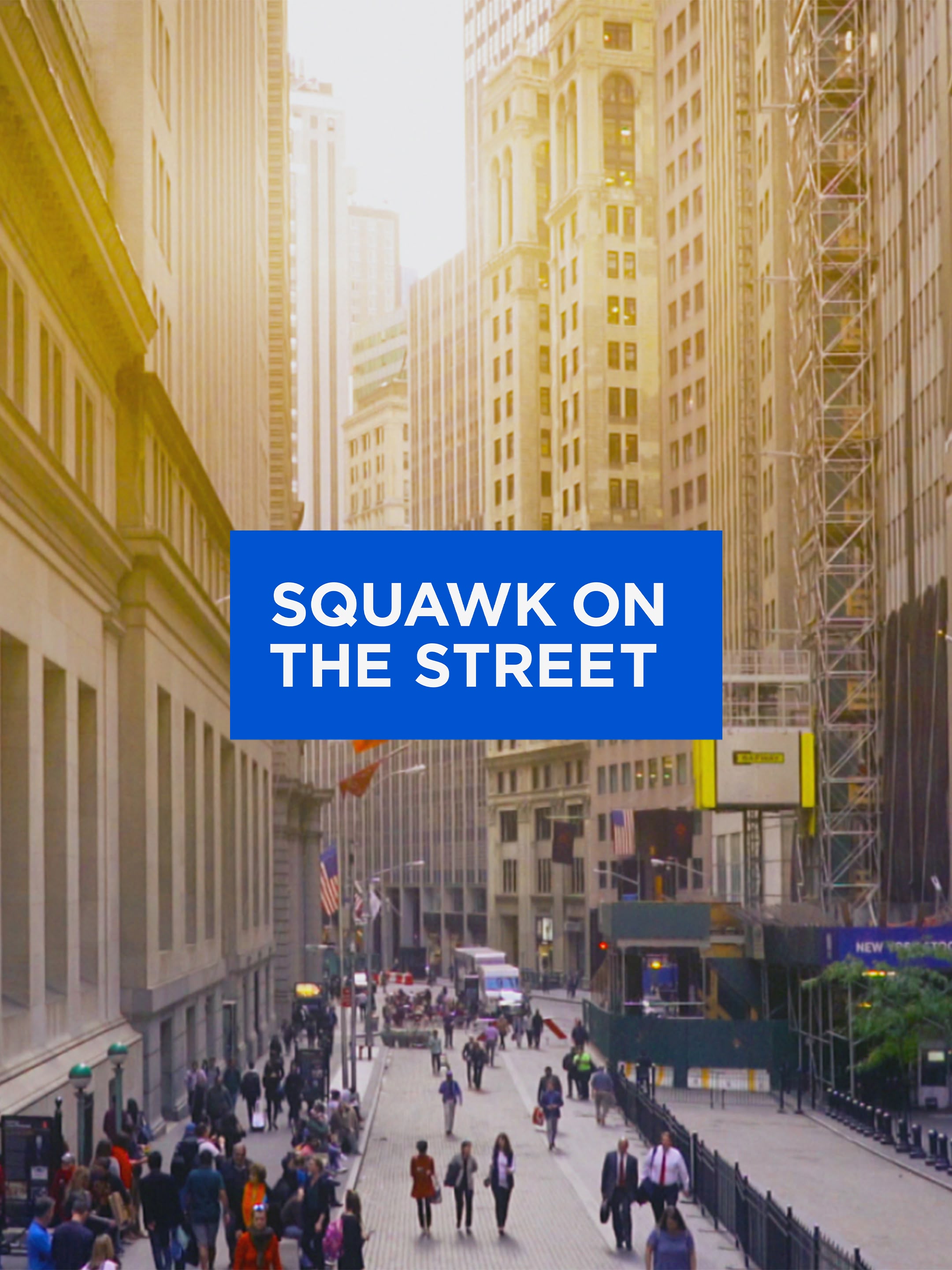 New: Squawk on the Street