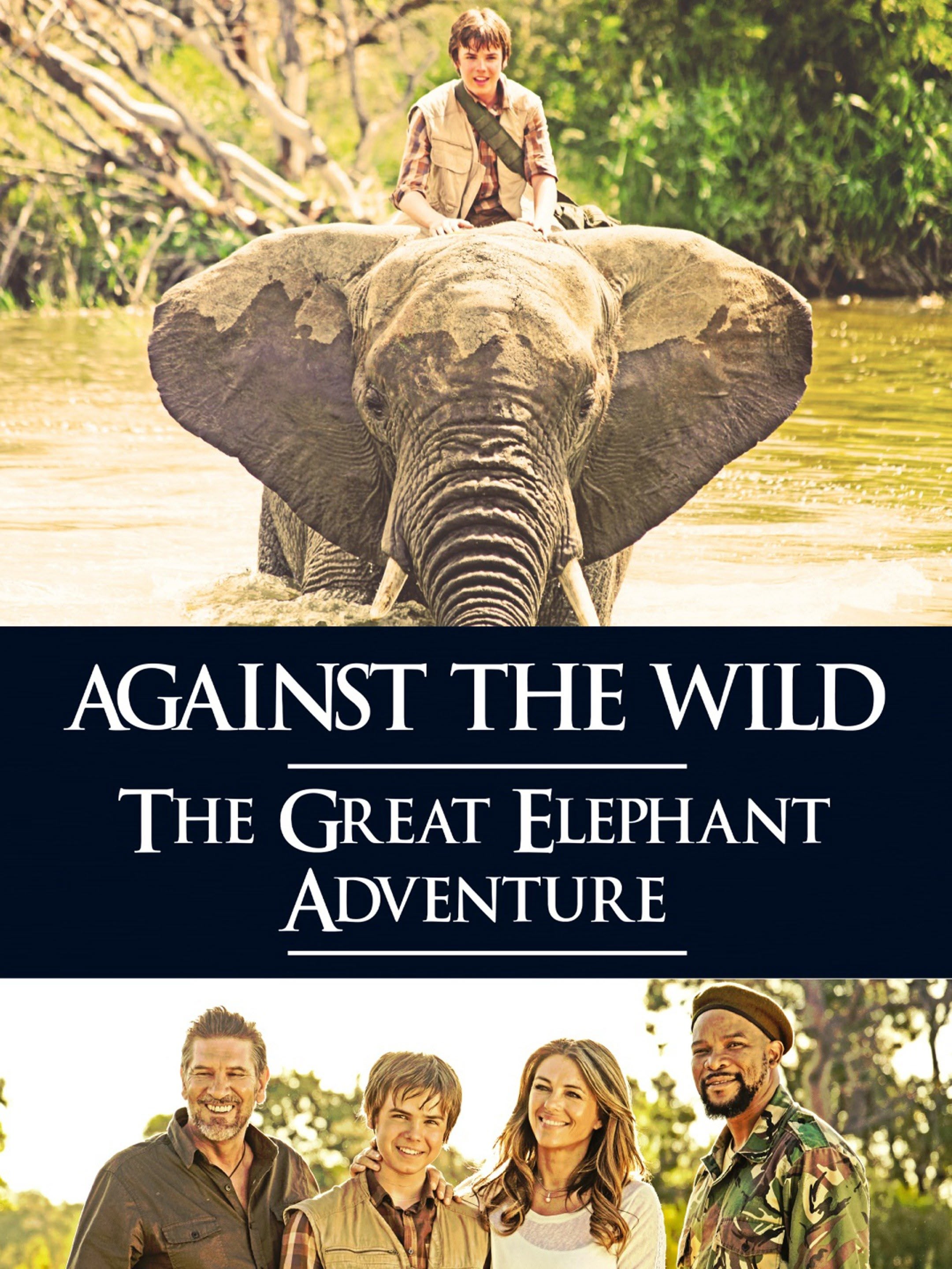 Against The Wild: The Great Elephant Adventure