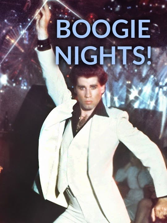 Boogie Nights!