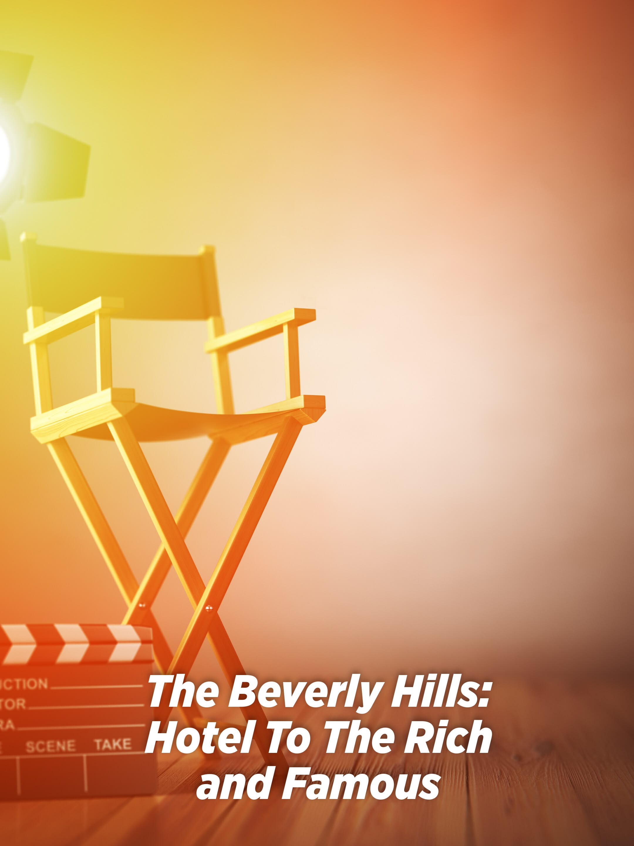 New: The Beverly Hills: Hotel to the Rich & Famous