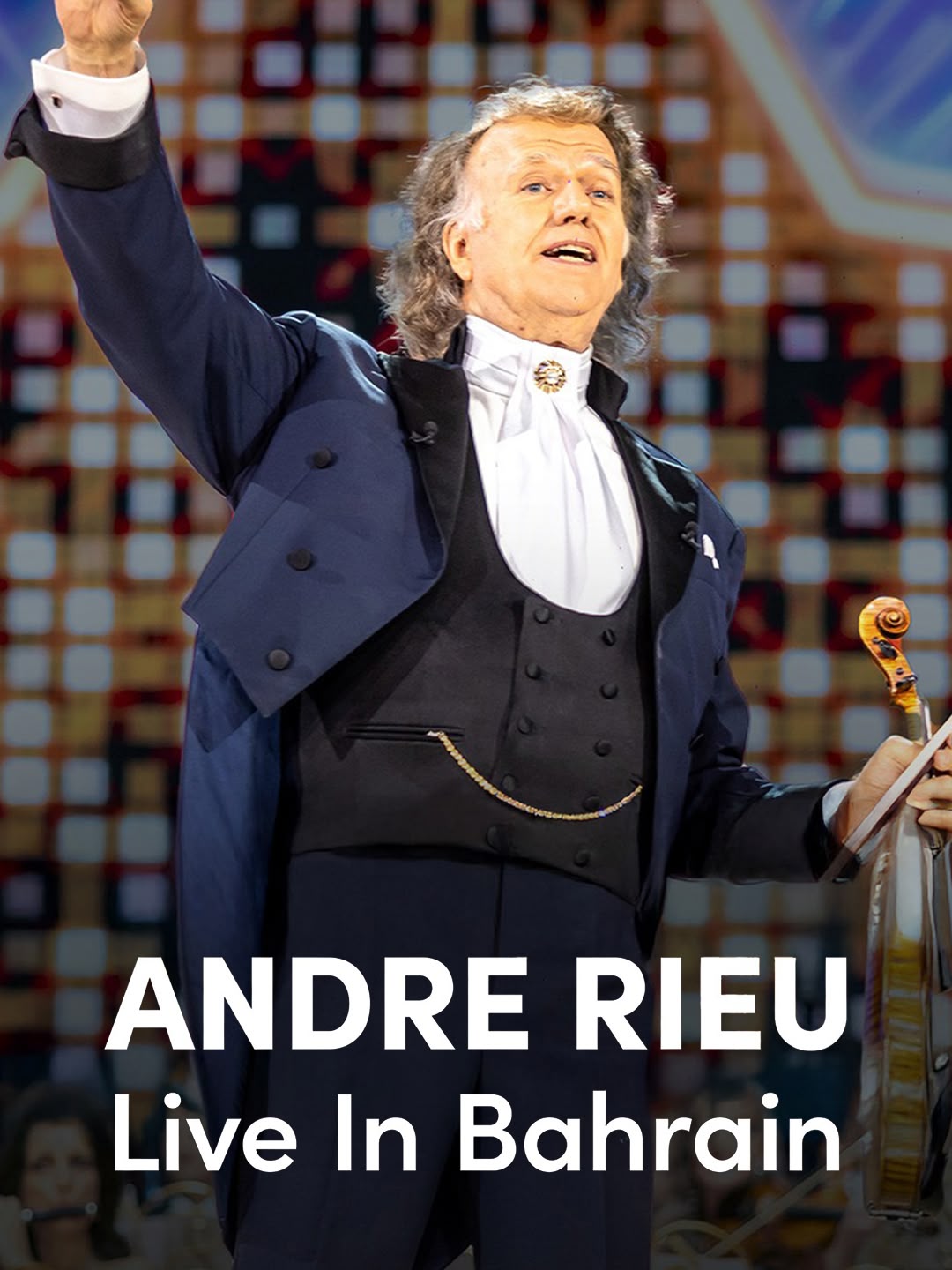 Andre Rieu: Live in Bahrain