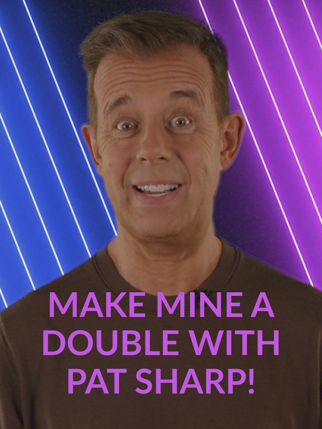 Make Mine A Double with Pat Sharp!