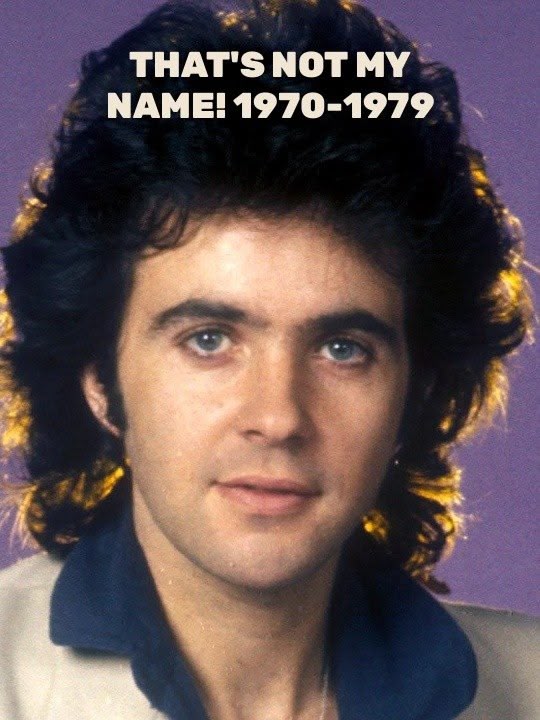 That's Not My Name! 1970-1979