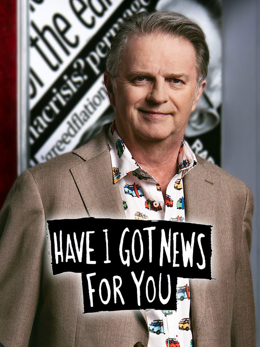 Have I Got a Bit More News for You
