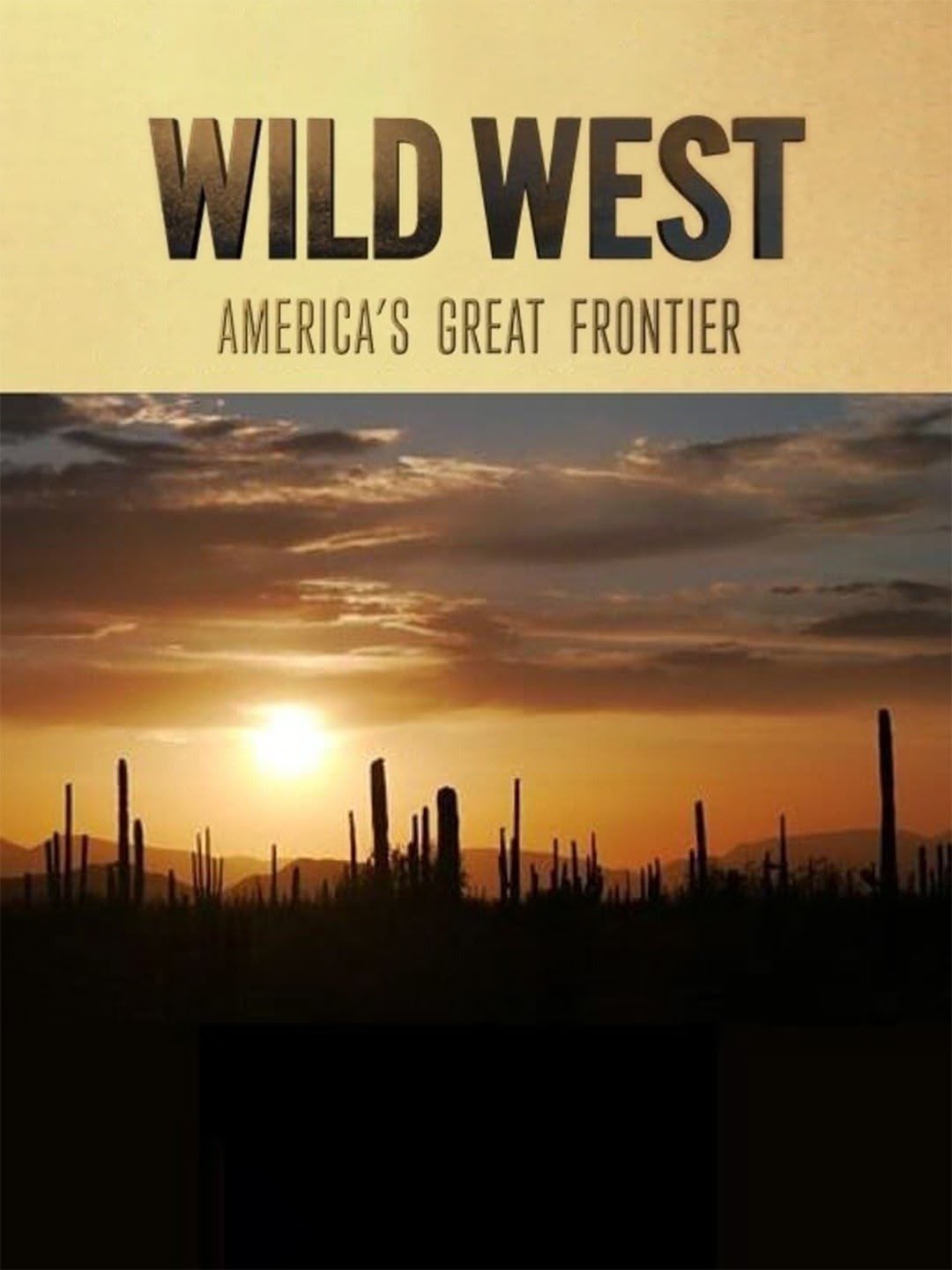 Wild West: America's Great Frontier