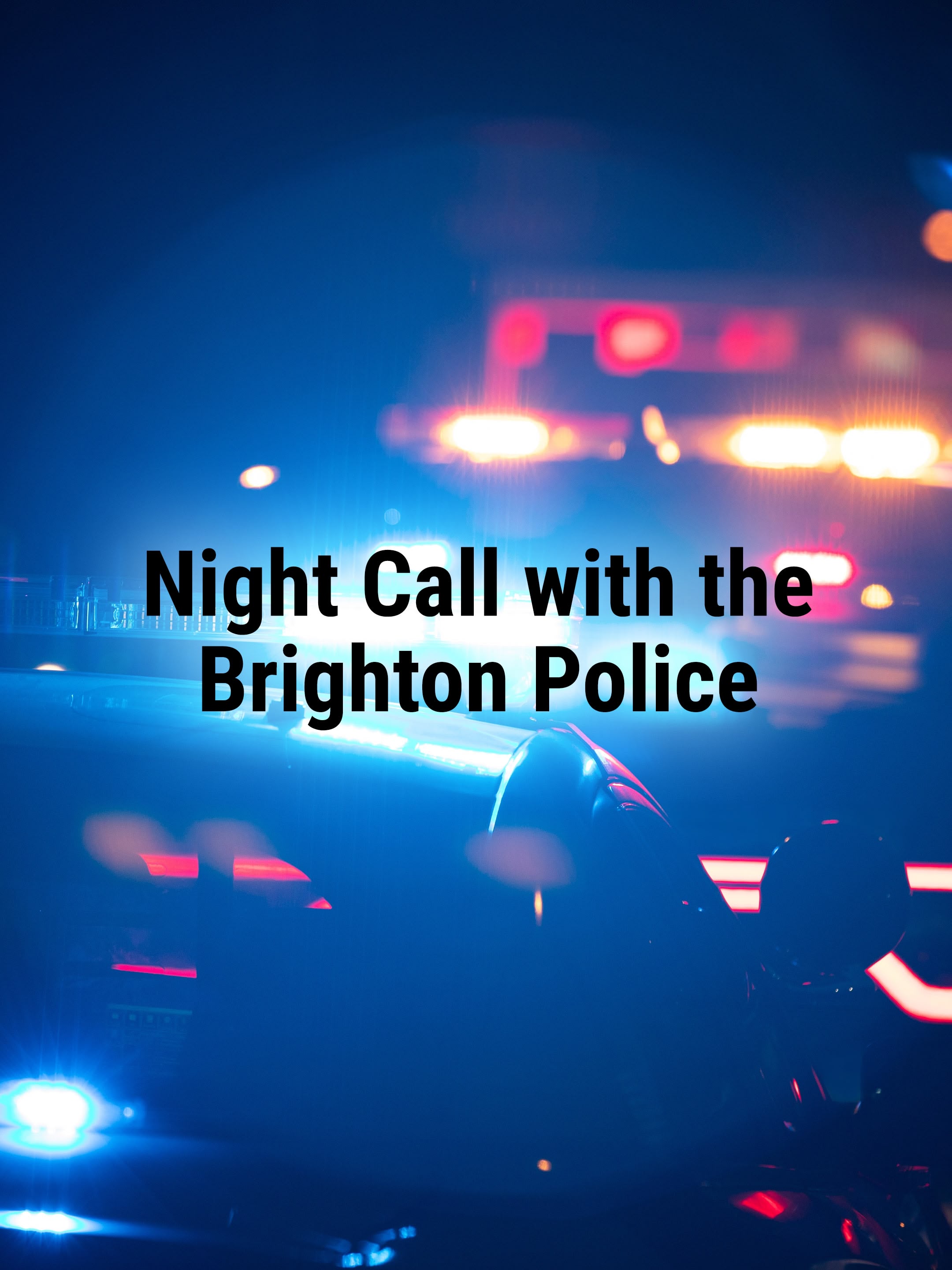 Night Call with the Brighton Police
