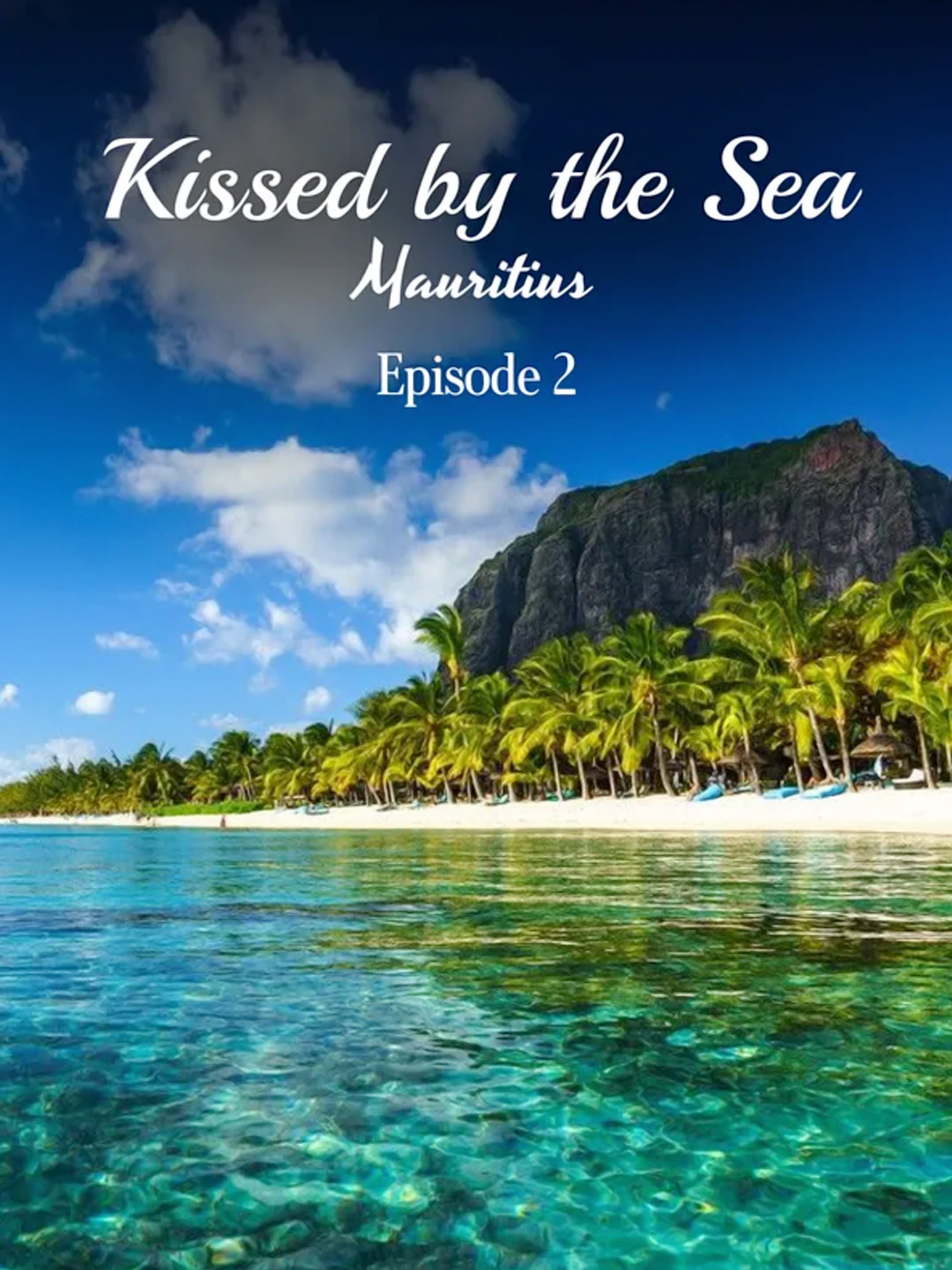 Kissed By The Sea