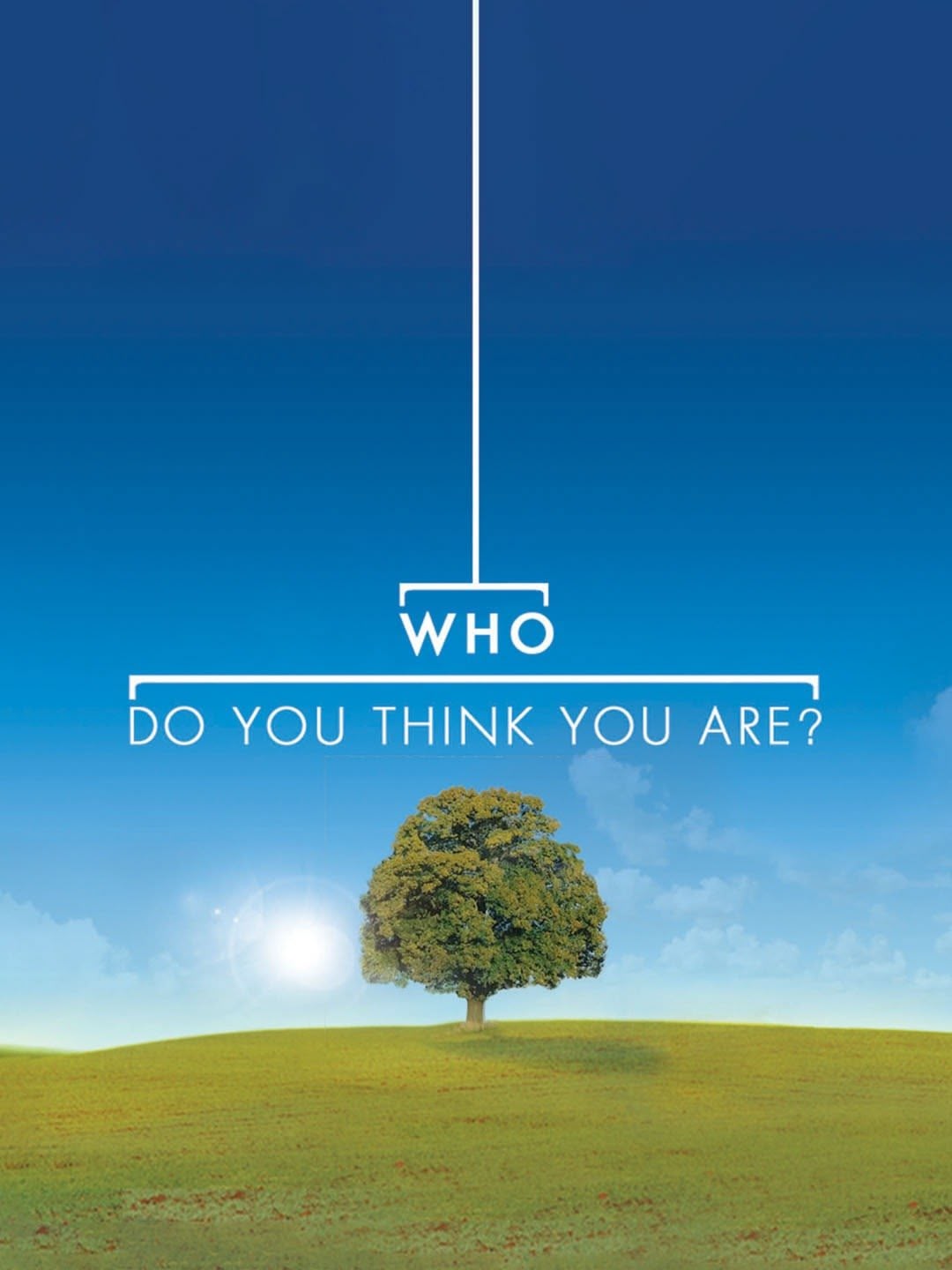 Who Do You Think You Are?