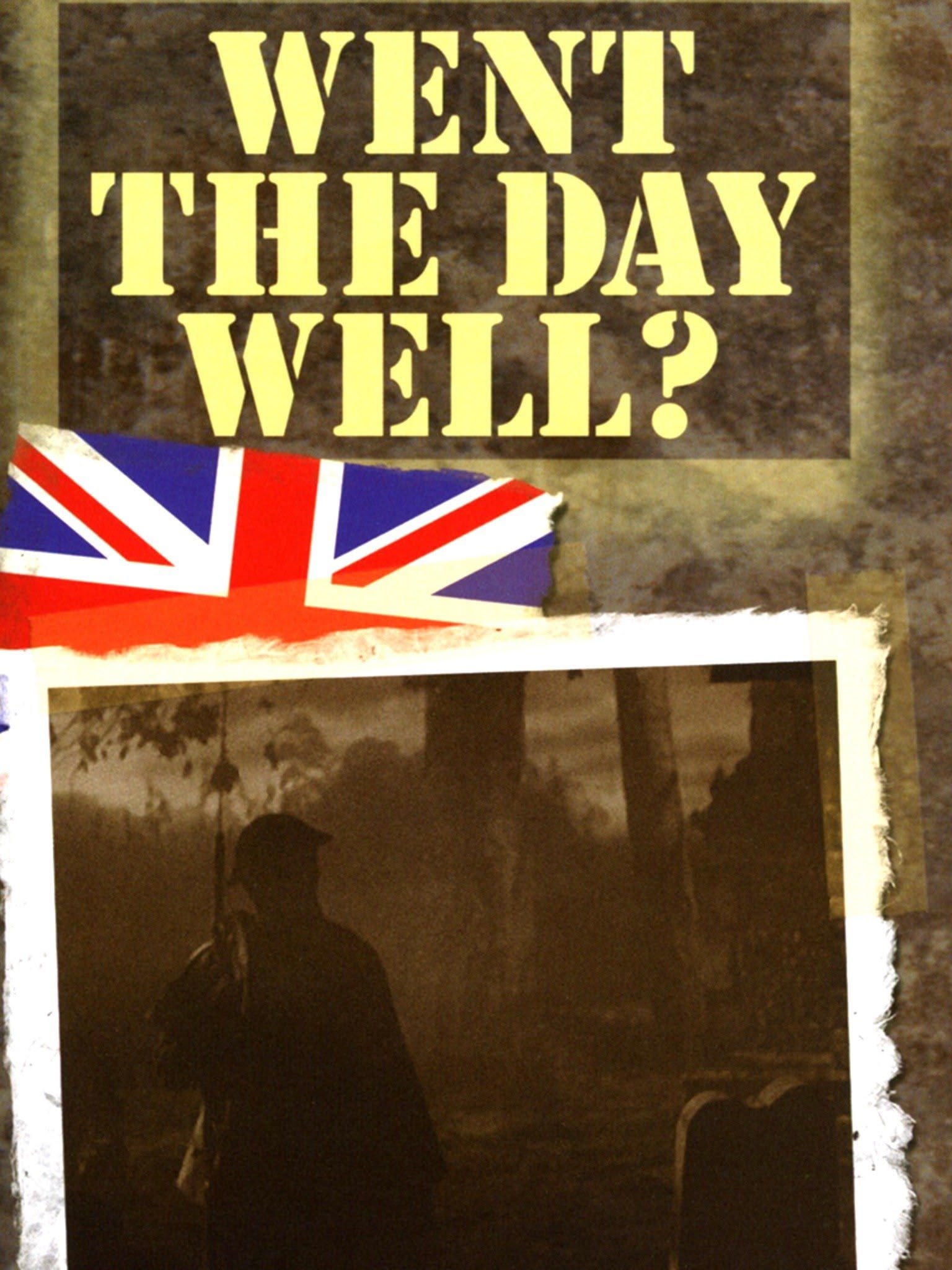 Went The Day Well?