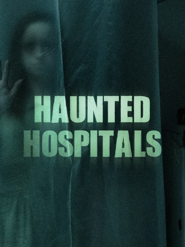 Haunted Hospitals