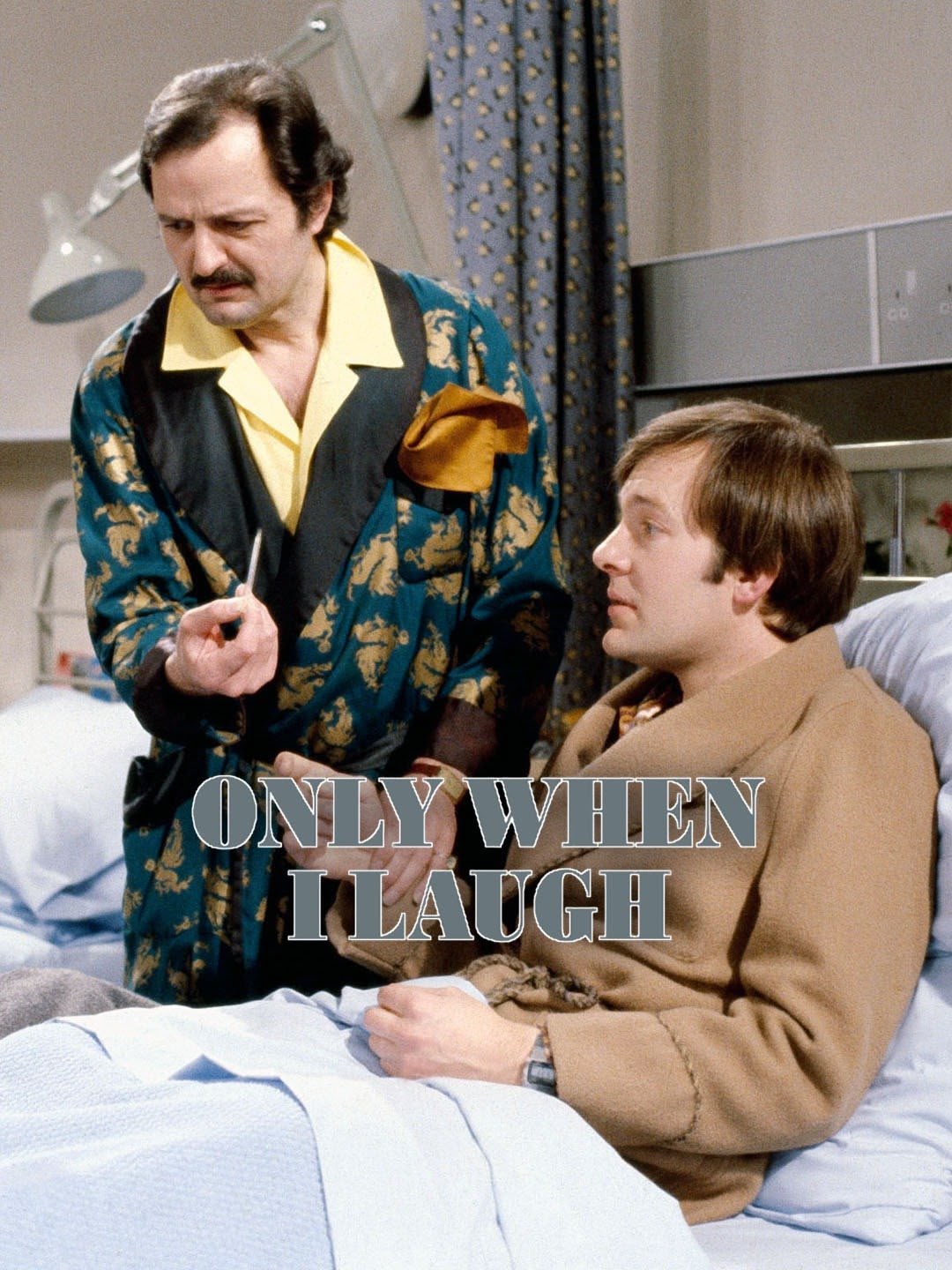 Only When I Laugh