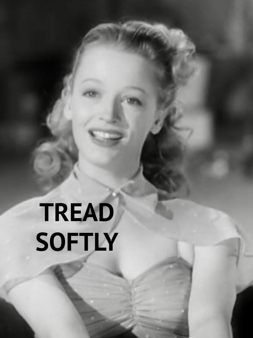 Tread Softly