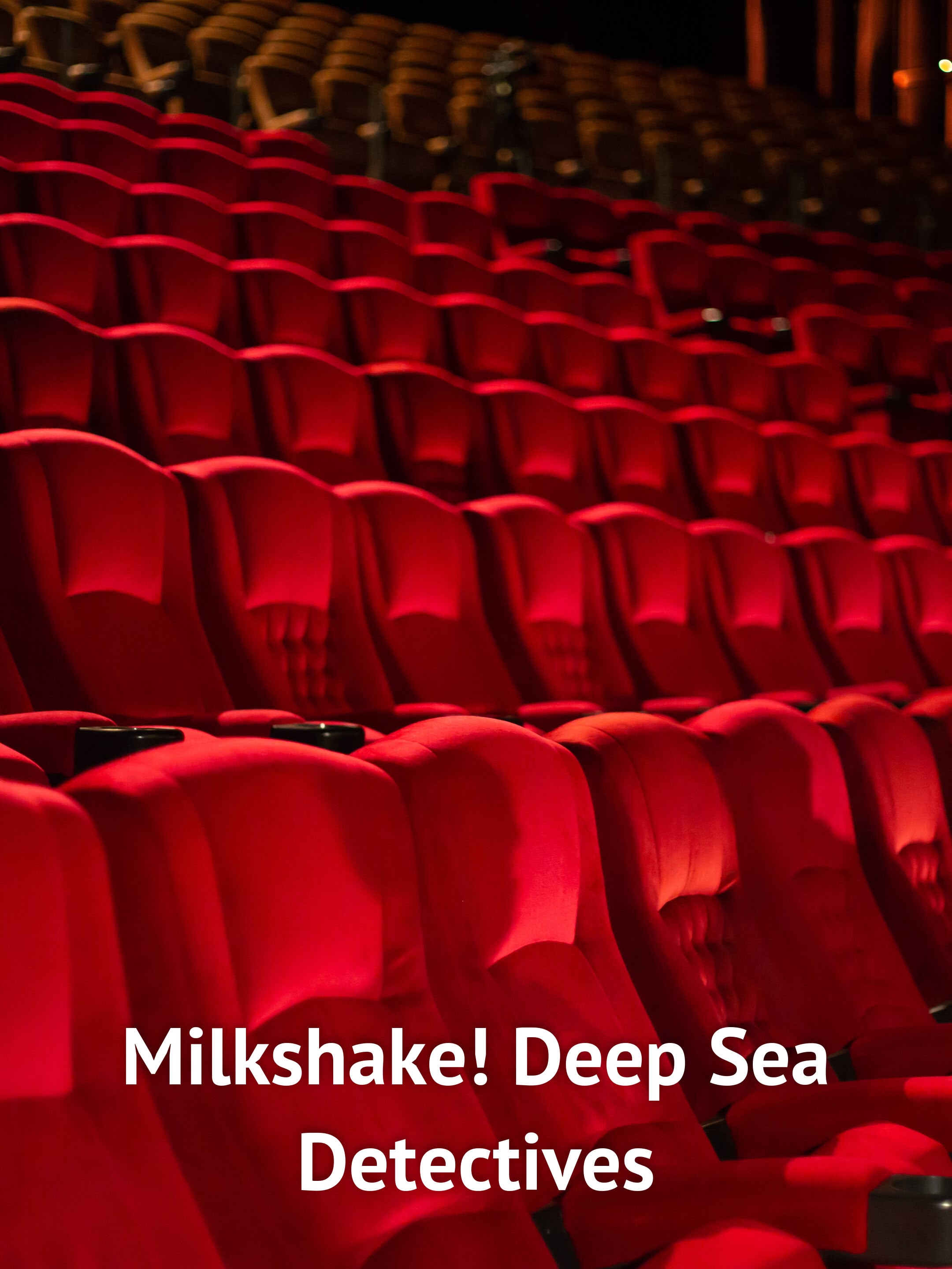 Milkshake! Deep Sea Detectives