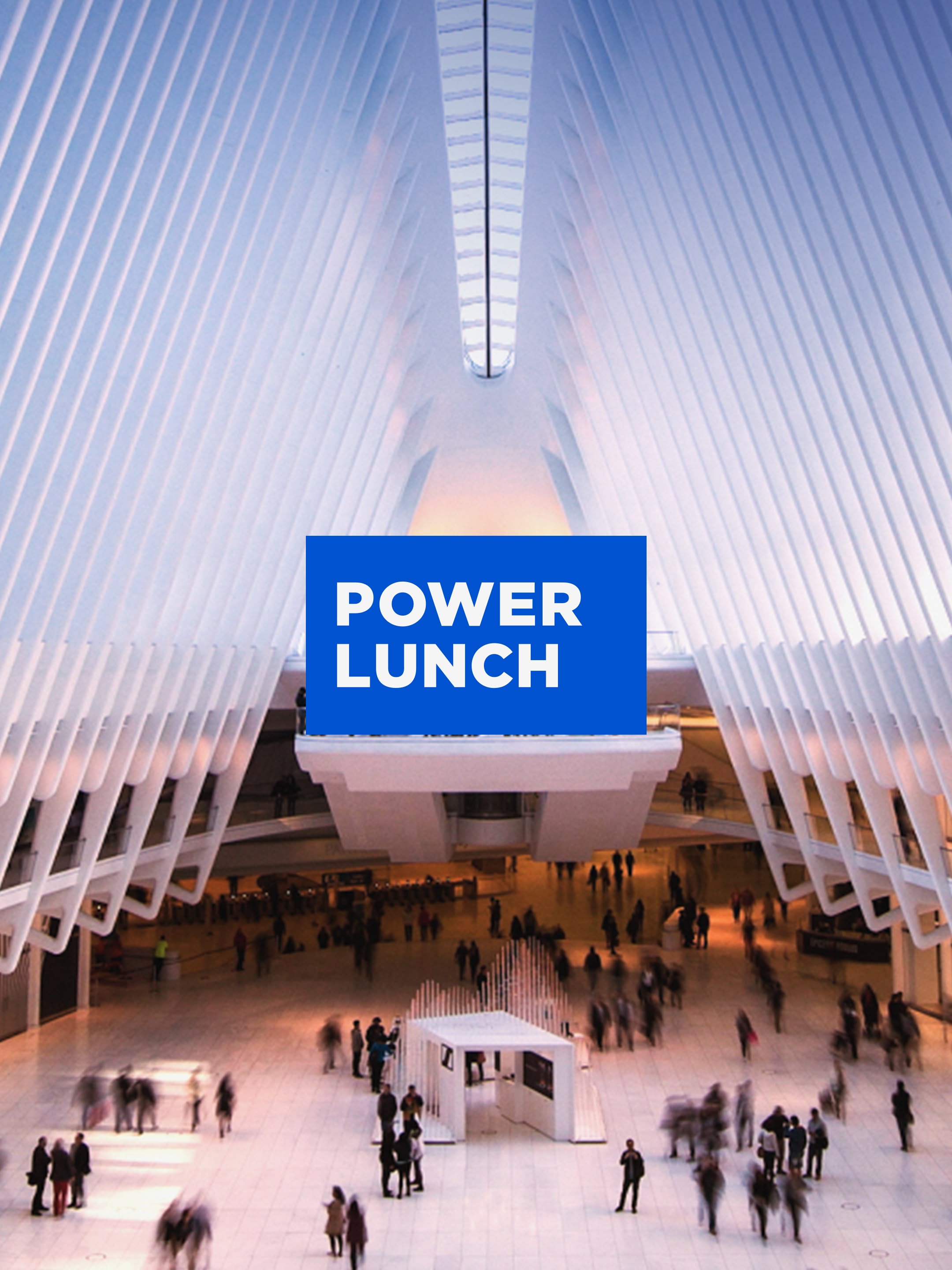 New: Power Lunch
