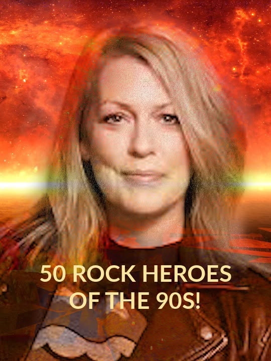 50 Rock Heroes of the 90s!