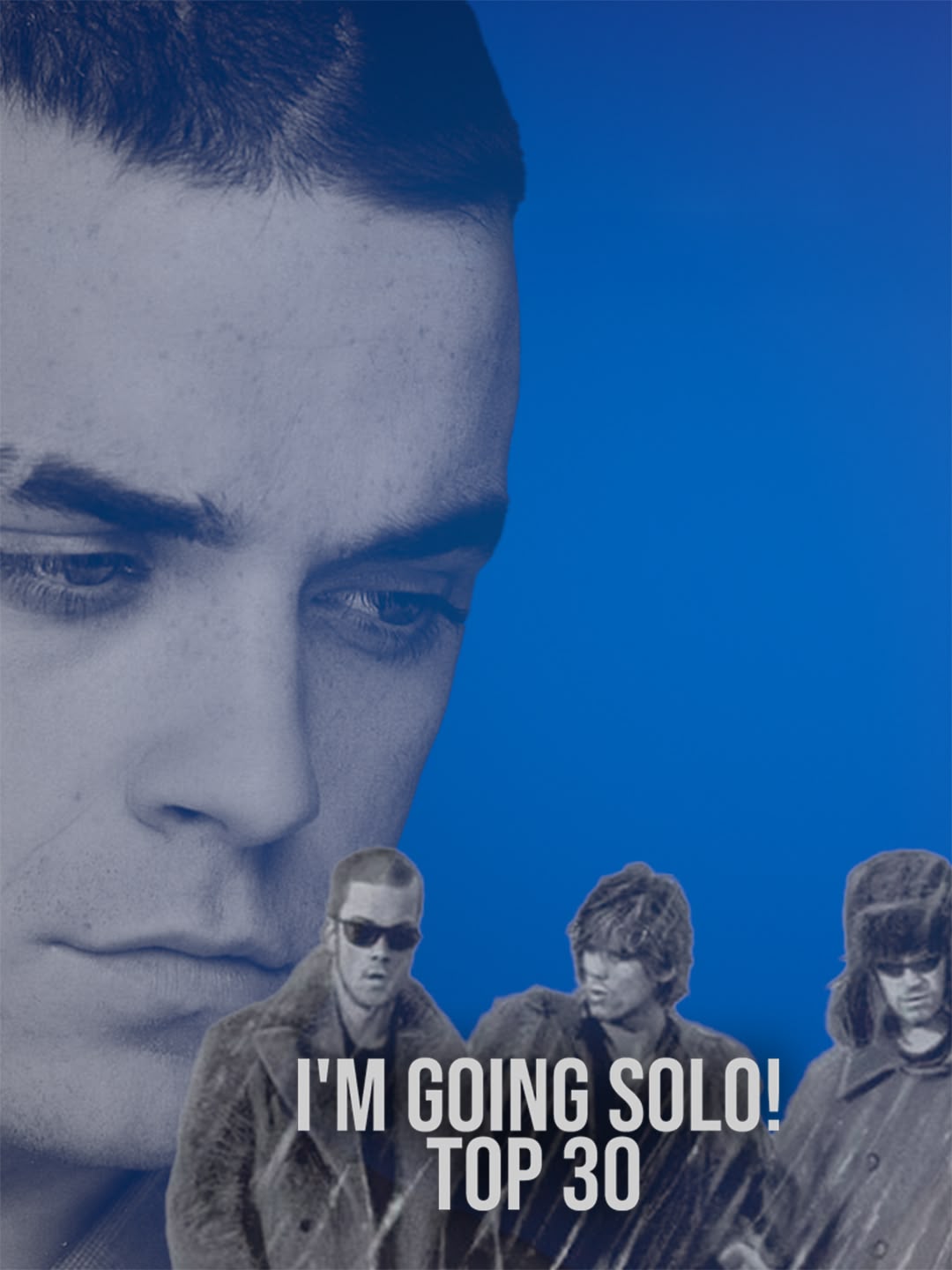 I'm Going Solo! Top 30