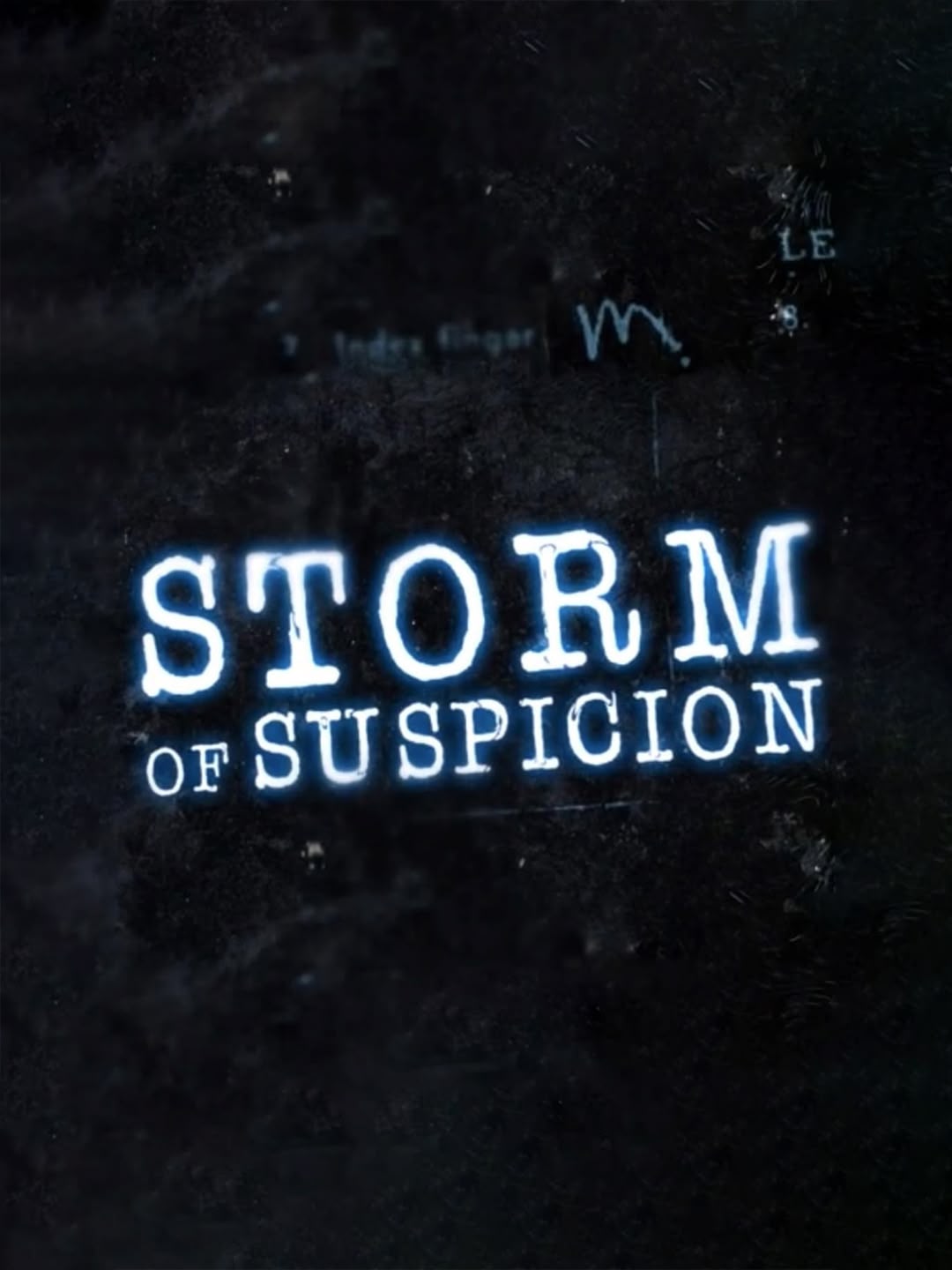 Storm of Suspicion