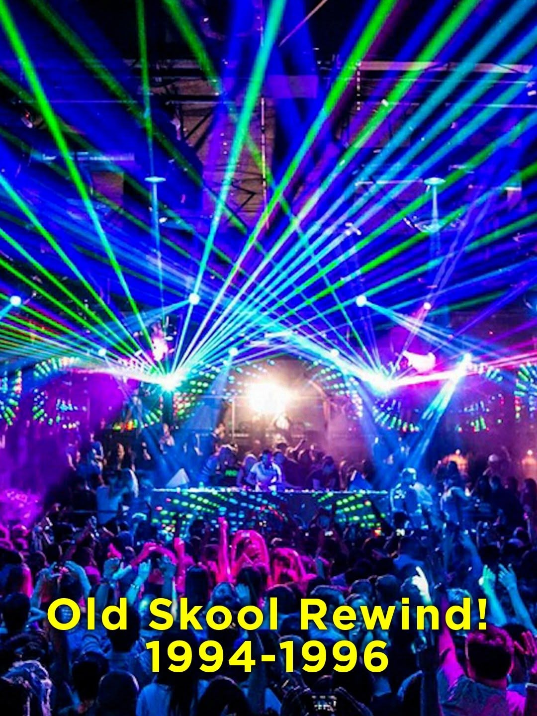 Old Skool Rewind! 1994-1996