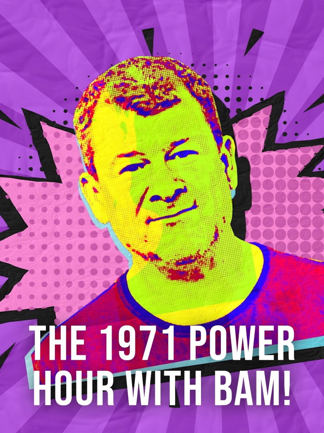 The 1971 POWER Hour with Bam!