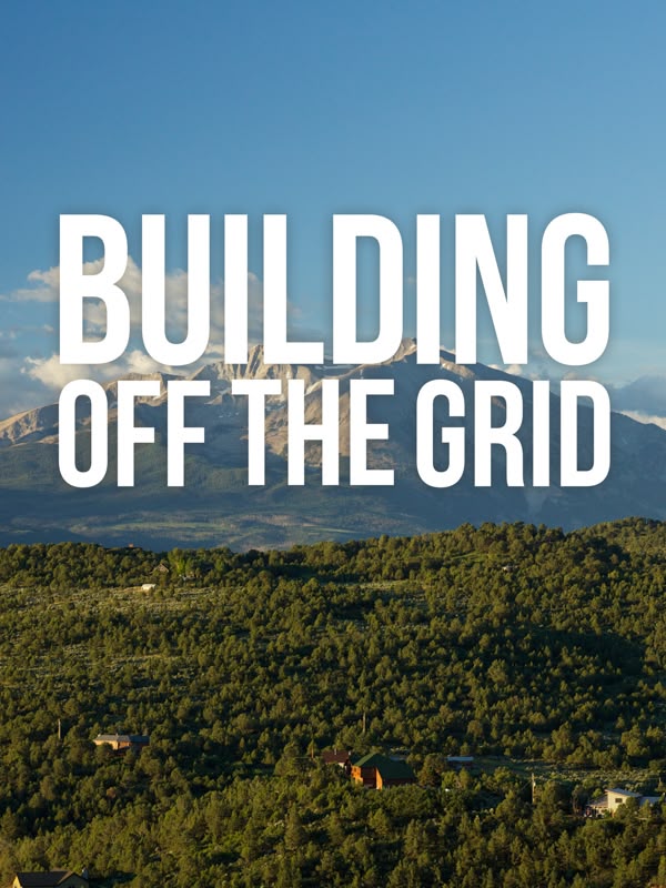 Building Off The Grid