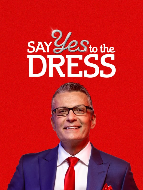 Say Yes to the Dress