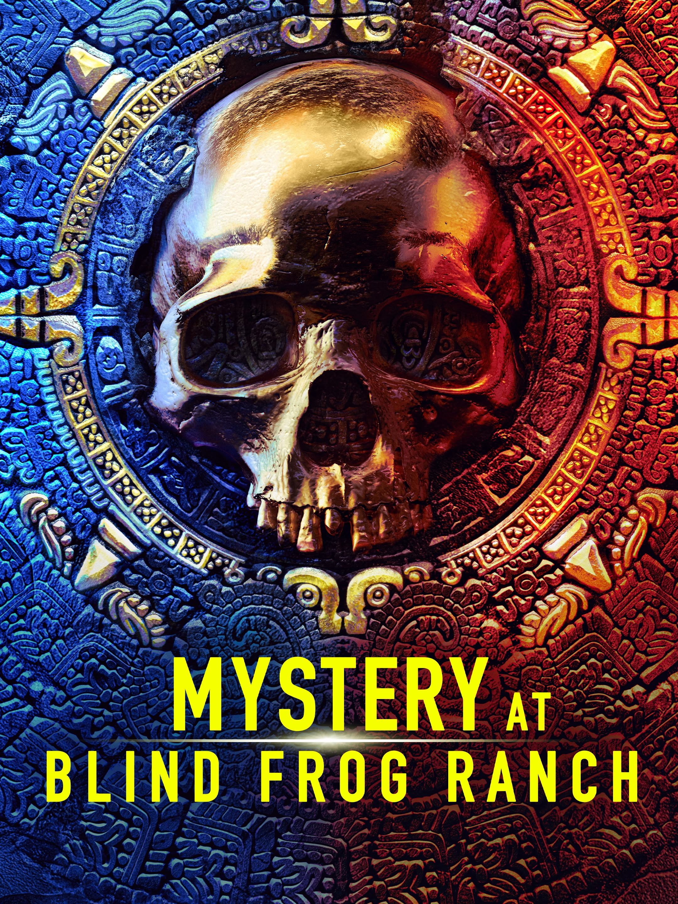 Mystery At Blind Frog Ranch