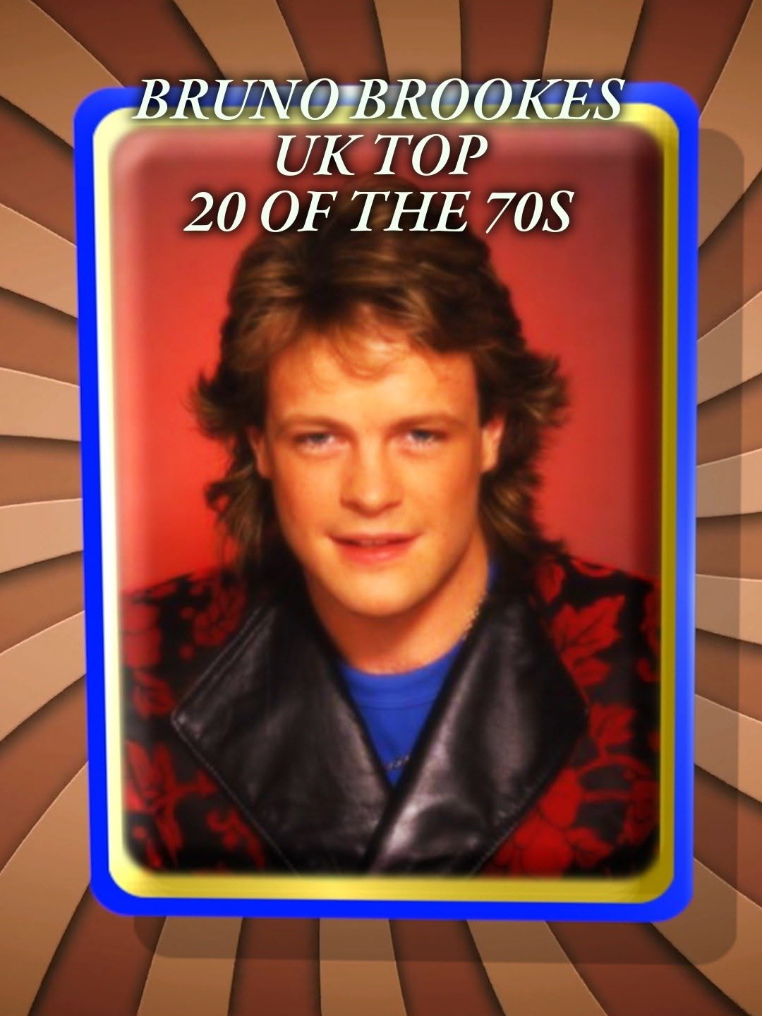Bruno Brookes UK Top 20 of the 70s