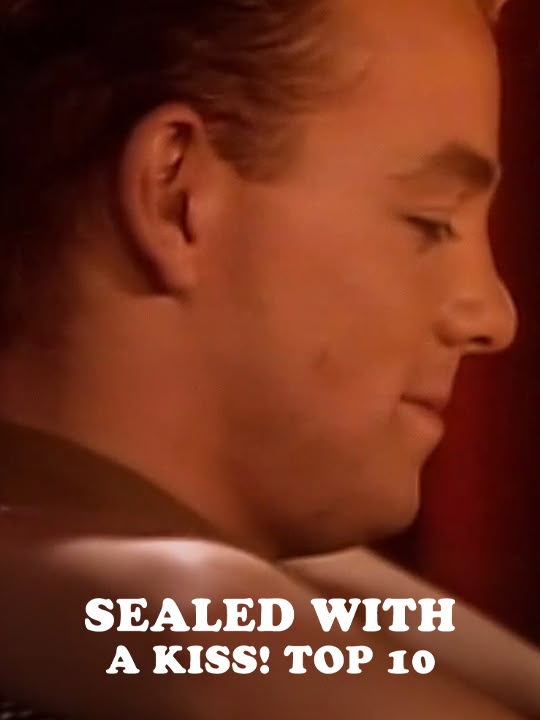 Sealed with a Kiss! Top 10