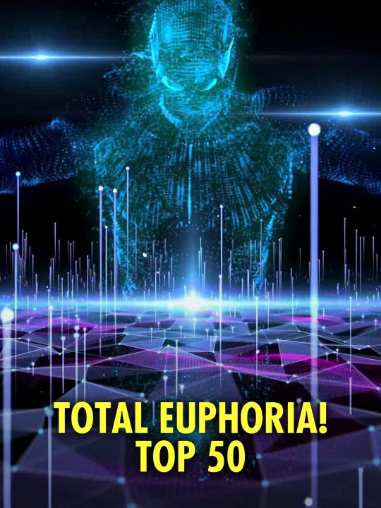 Total Euphoria! Top 50