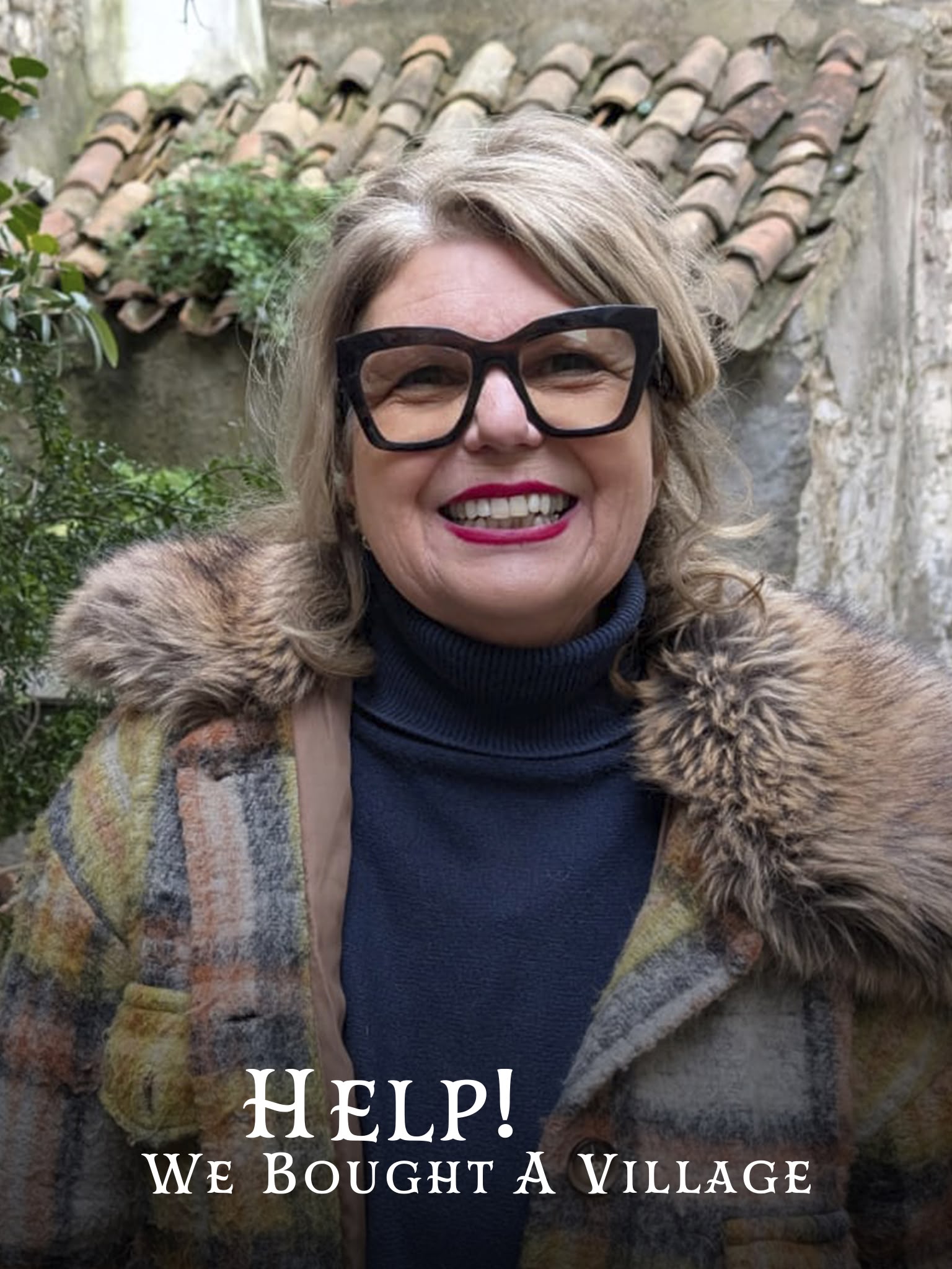 Help! We Bought a Village