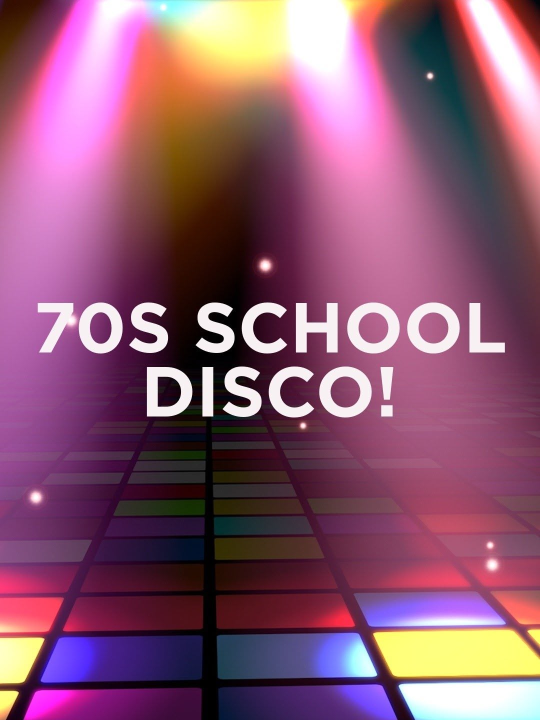 70s School Disco!