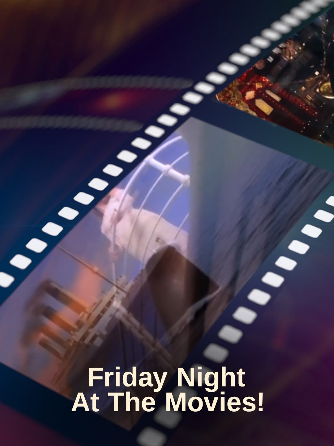 Friday Night At The Movies!