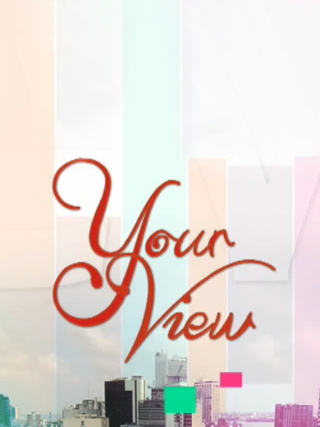 Your View