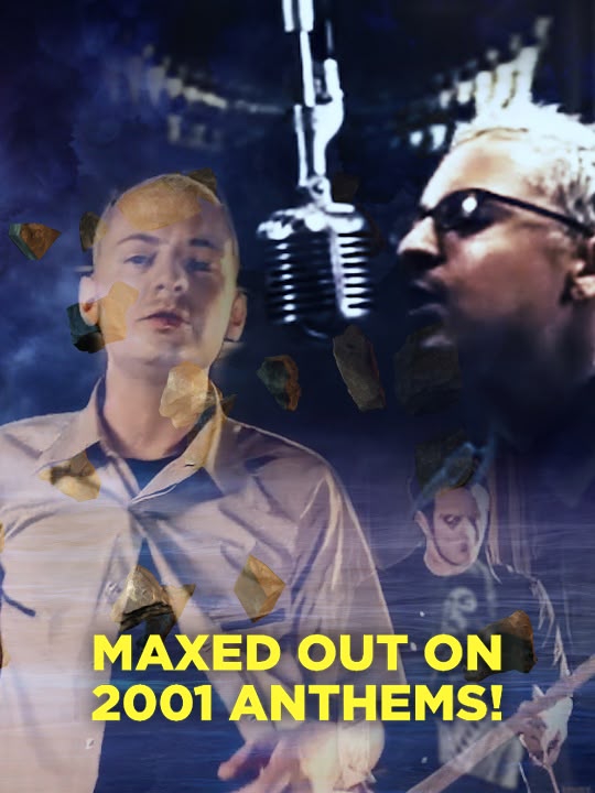 Maxed Out On 2001 Anthems!