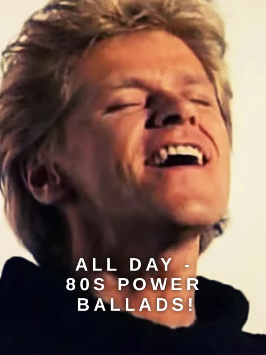 All Day - 80s Power Ballads!