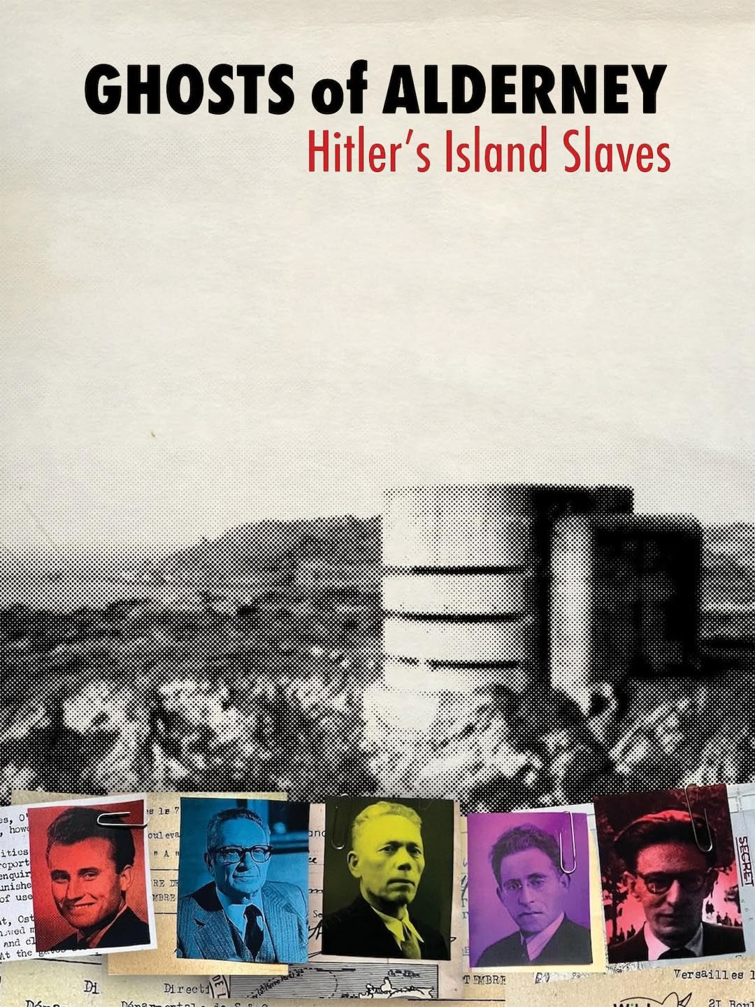 Ghosts of Alderney: Hitler's Island Slaves