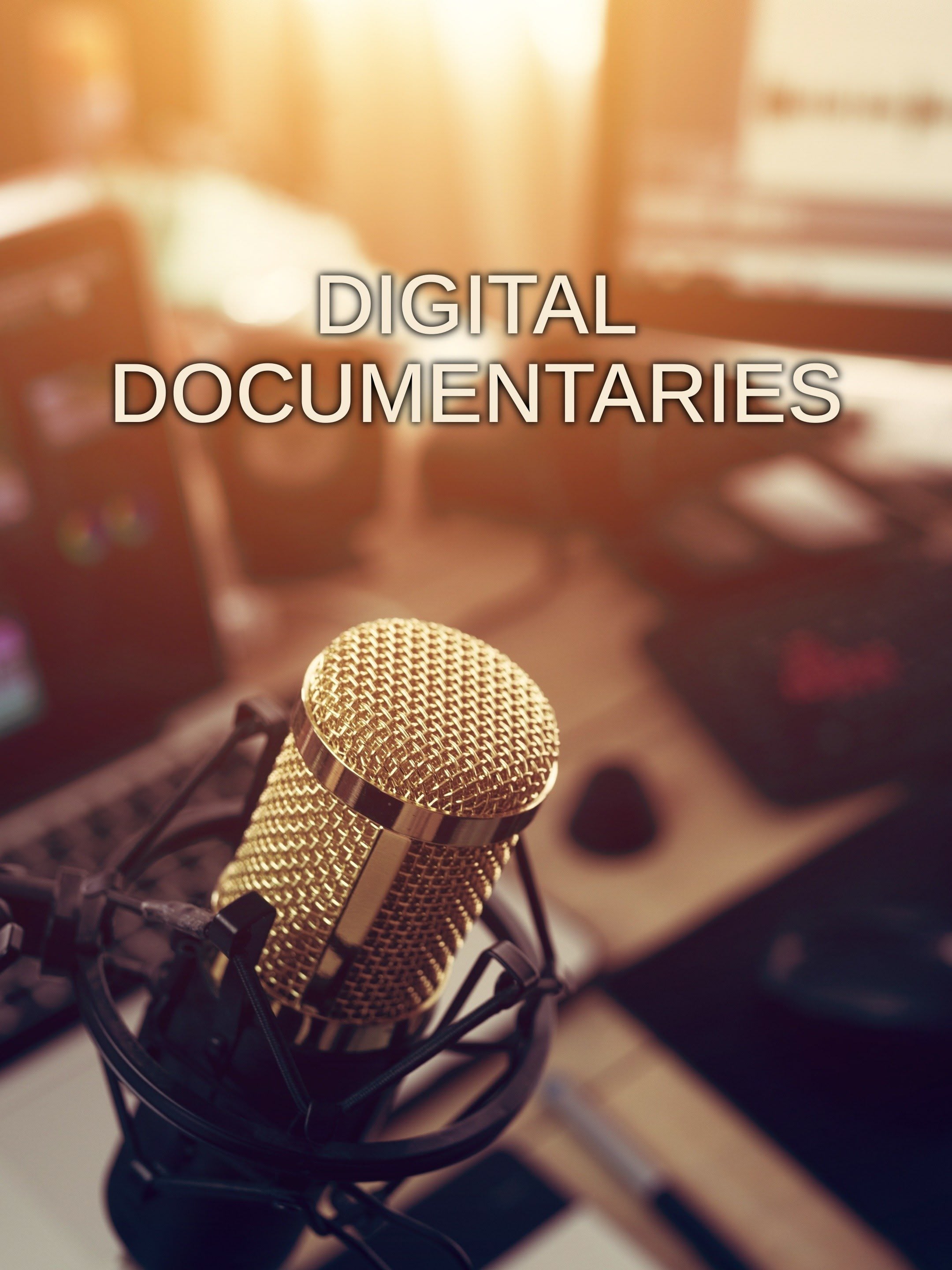 Digital Documentaries